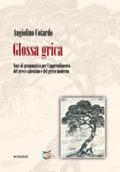 Immagine di Glossa grica. Note di grammatica per l’apprendimento del greco salentino e del greco moderno